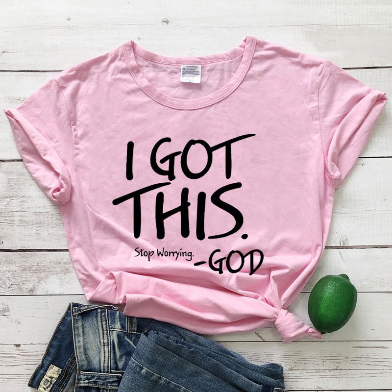 I Got This Stop Worrying Tees